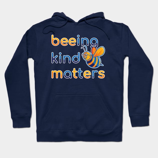 Being Kind Matters (blue and yellow) Hoodie by dkdesigns27